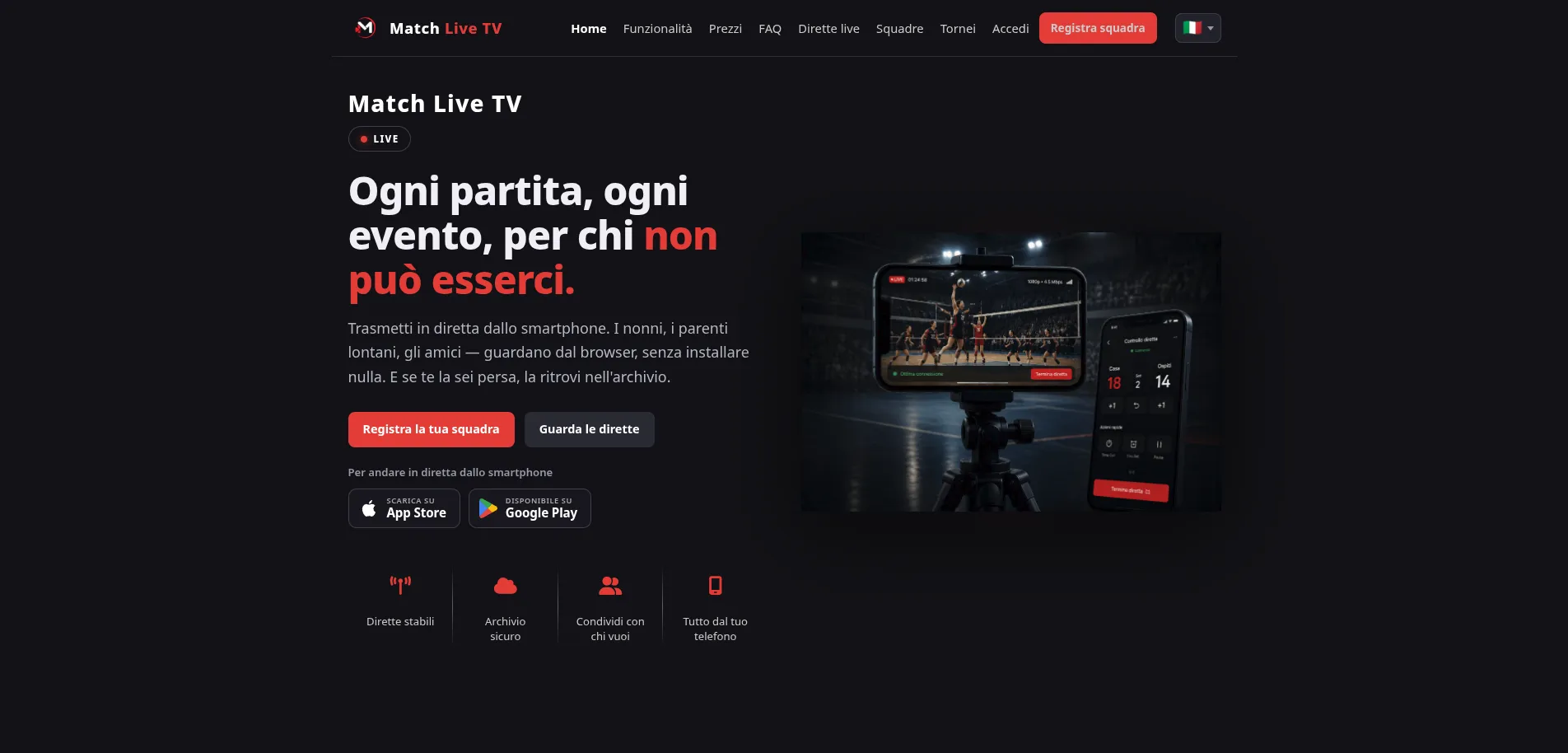 Homepage del sito MatchLiveTV: “Ogni partita, ogni evento, per chi non può esserci”, con smartphone su treppiede che riprende una partita di pallavolo.